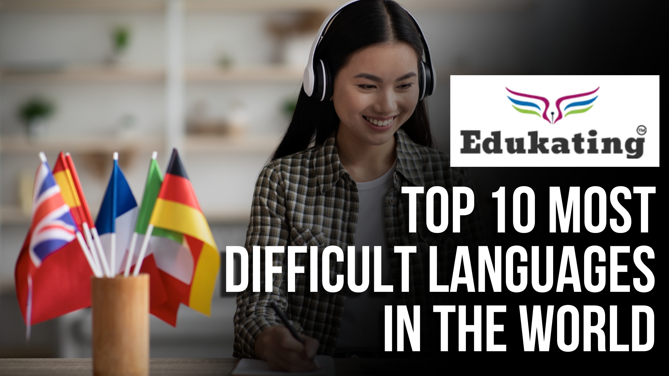 Top 10 Most Difficult Languages in the World