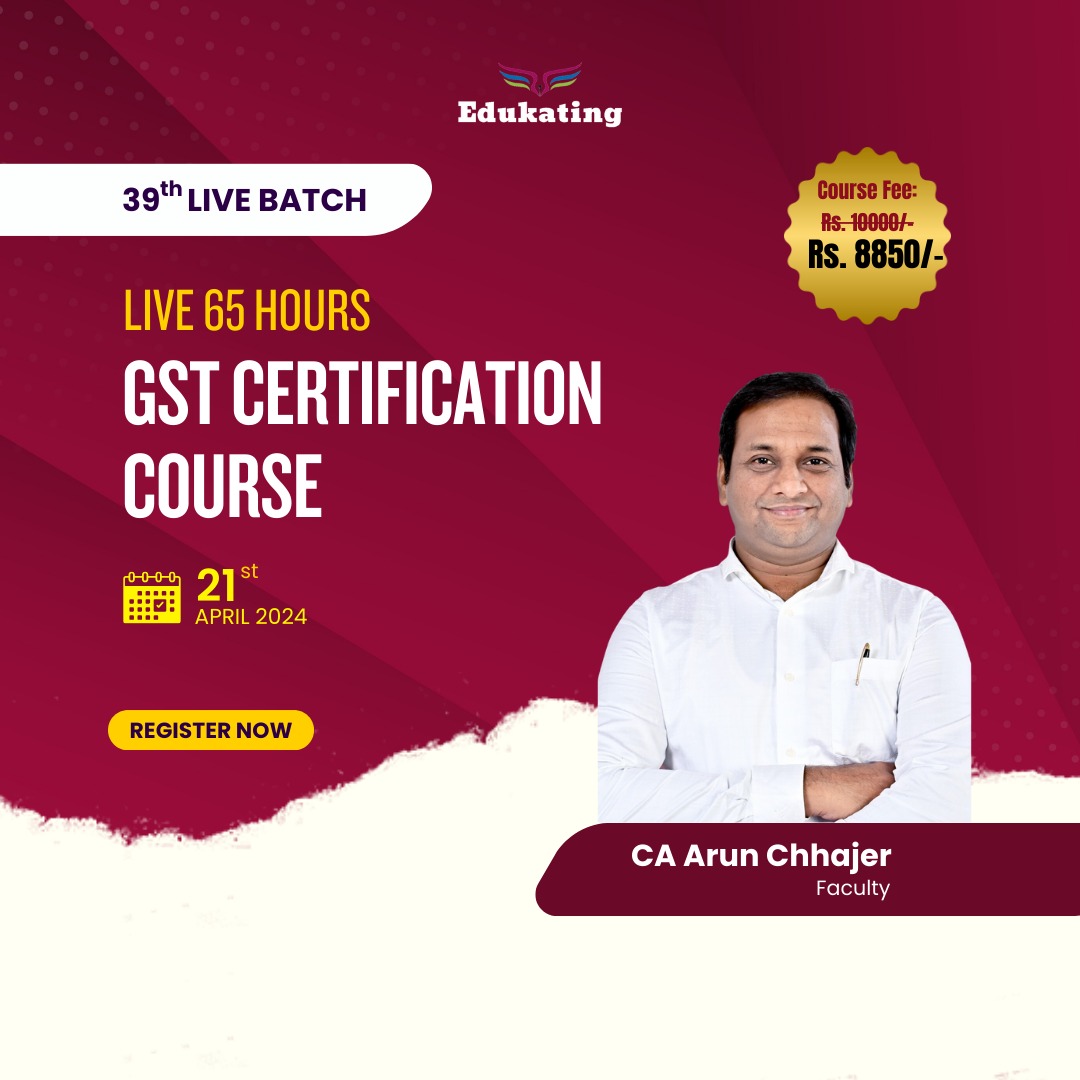 Live GST Certification Course - 39th Weekend Batch