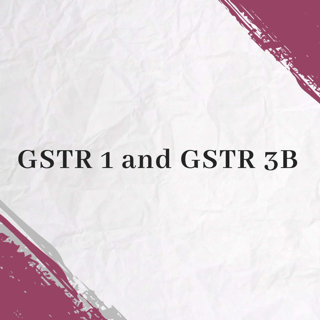 GSTR 1 and GSTR 3B