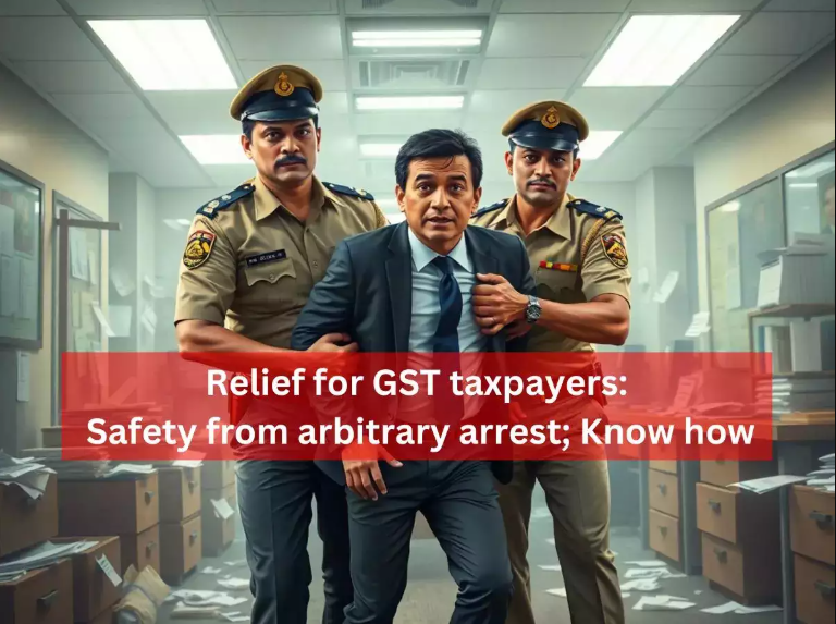 "CBIC Revises GST Arrest and Bail Guidelines: Relief for Taxpayers"