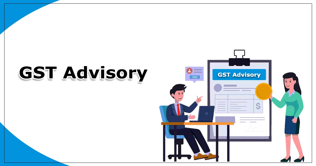 Advisory for GST Registration Process