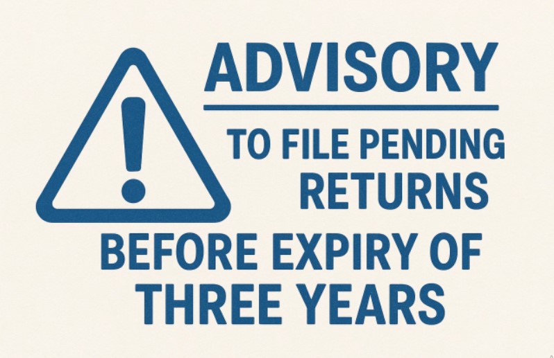 Advisory to file pending returns before expiry of three years