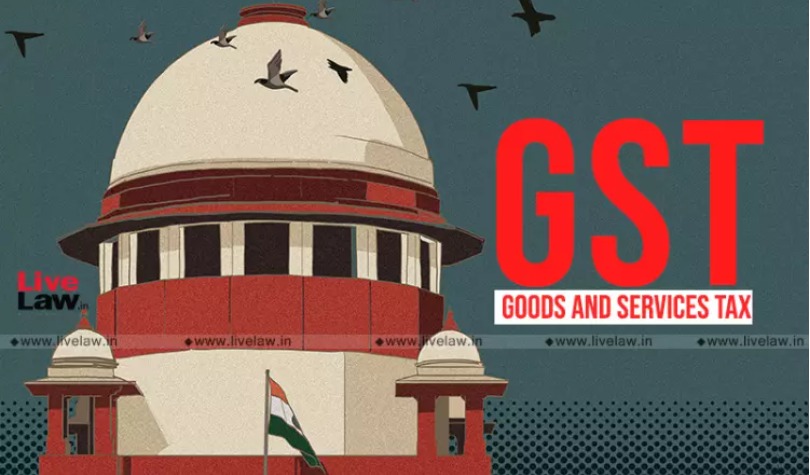 Supreme Court Issues Notice on Pleas Challenging Arrest & Summoning Powers Of GST Officials