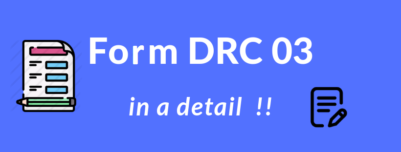 Amended FORM GST DRC-03 by inserting specific option to make payments w.r.t. DRC-01A