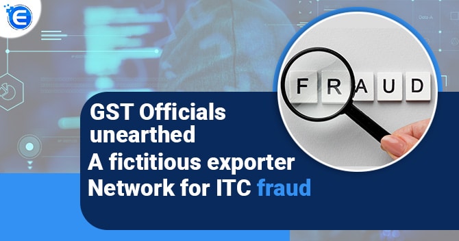 Thane CGST Commissionerate busts Rs. 22 crores fake GST ITC racket