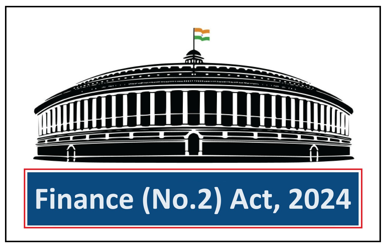 Government of India notifies the Finance (No.2) Act, 2024