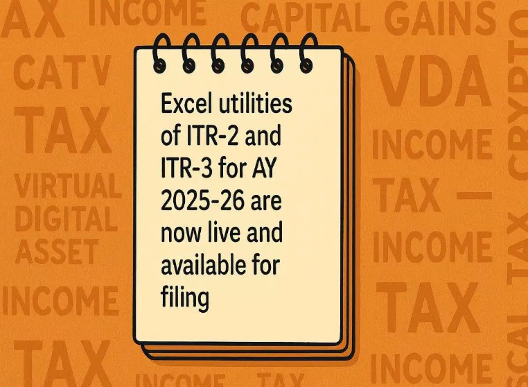 ITR-2 & ITR-3 Excel Utility Released for Taxpayers with Capital Gains, Crypto