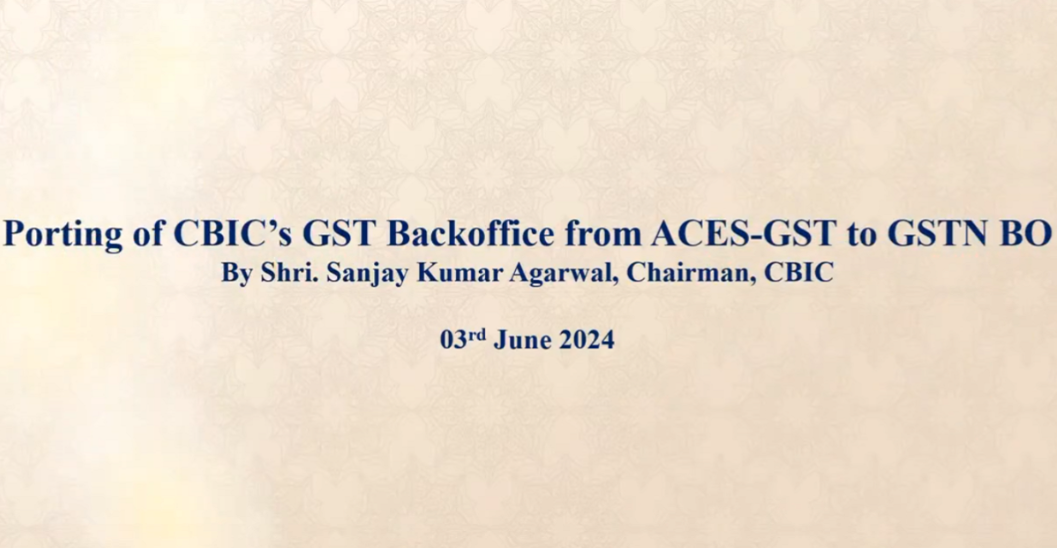 CBIC Chairman Launches GSTN Back Office Application for CBIC officers