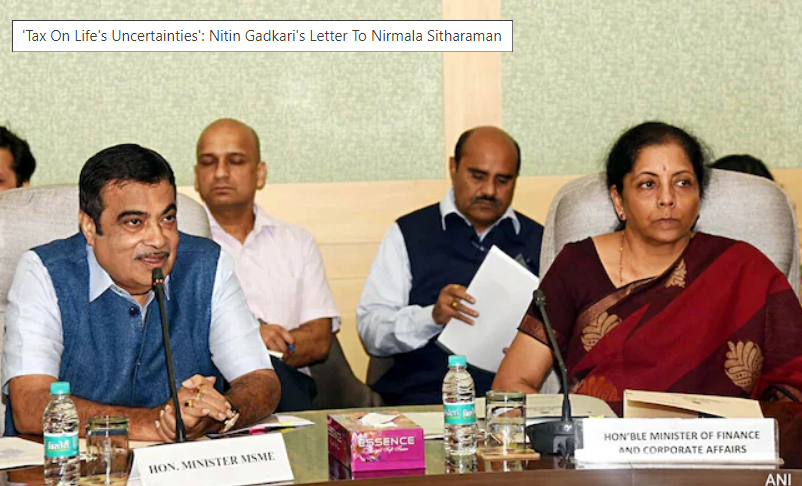 "Tax On Life's Uncertainties": Nitin Gadkari's Letter To Nirmala Sitharaman