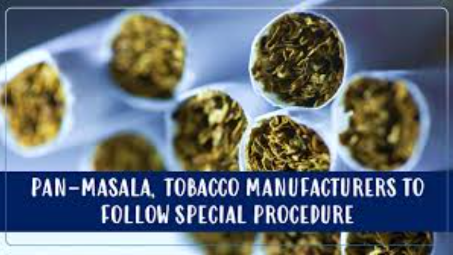Filing of information by manufacturers of Pan Masala and Tobacco taxpayers