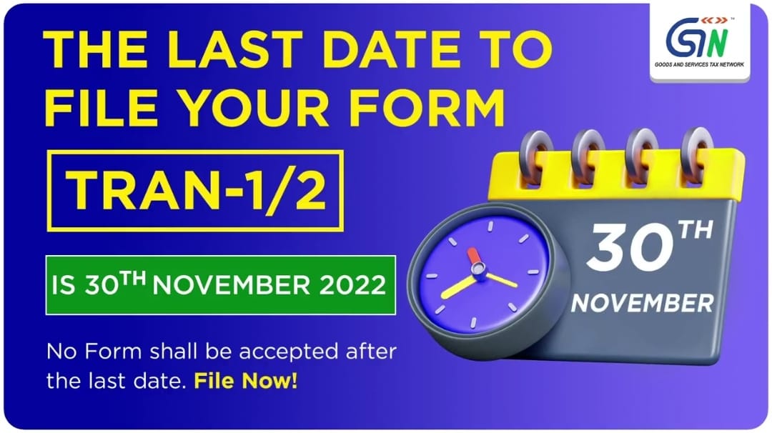 No Form will be accepted after November 30, 2022, GSTN reminds Taxpayers