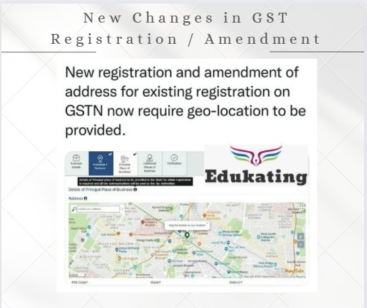 GSTN enabled new feature ‘Geo-location’ for filling address of new registration