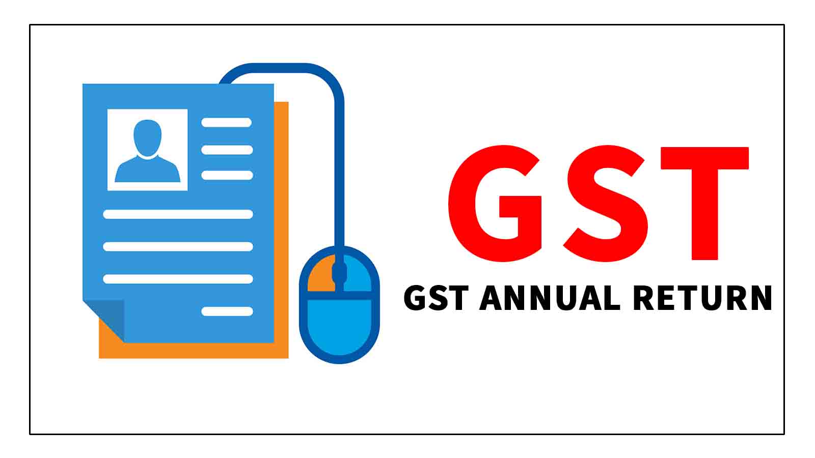 Taxpayers having AATO upto Rs. 2 crores exempt from filing Form GSTR-9/9A for the FY 2021-22