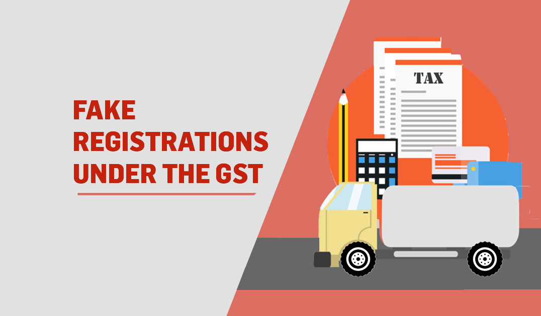 100 fake GST registrations cancelled in six months