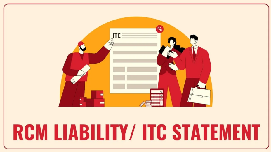 Introduction of RCM Liability/ITC Statement