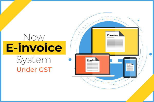 GSTN issued advisory on auto-population of e-invoice details into GSTR-1