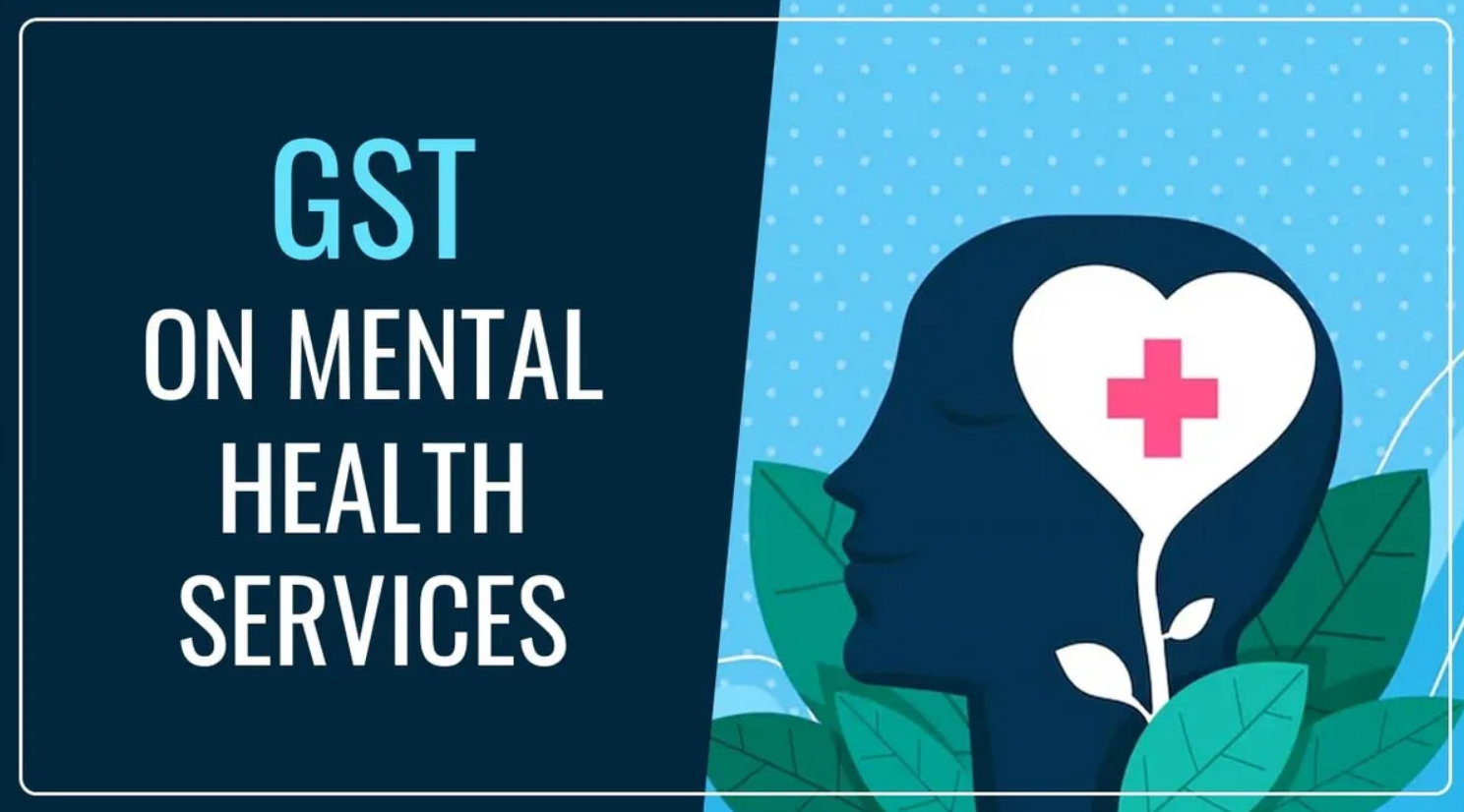 PIL in Supreme Court seeking clarity on GST for Mental Health Services