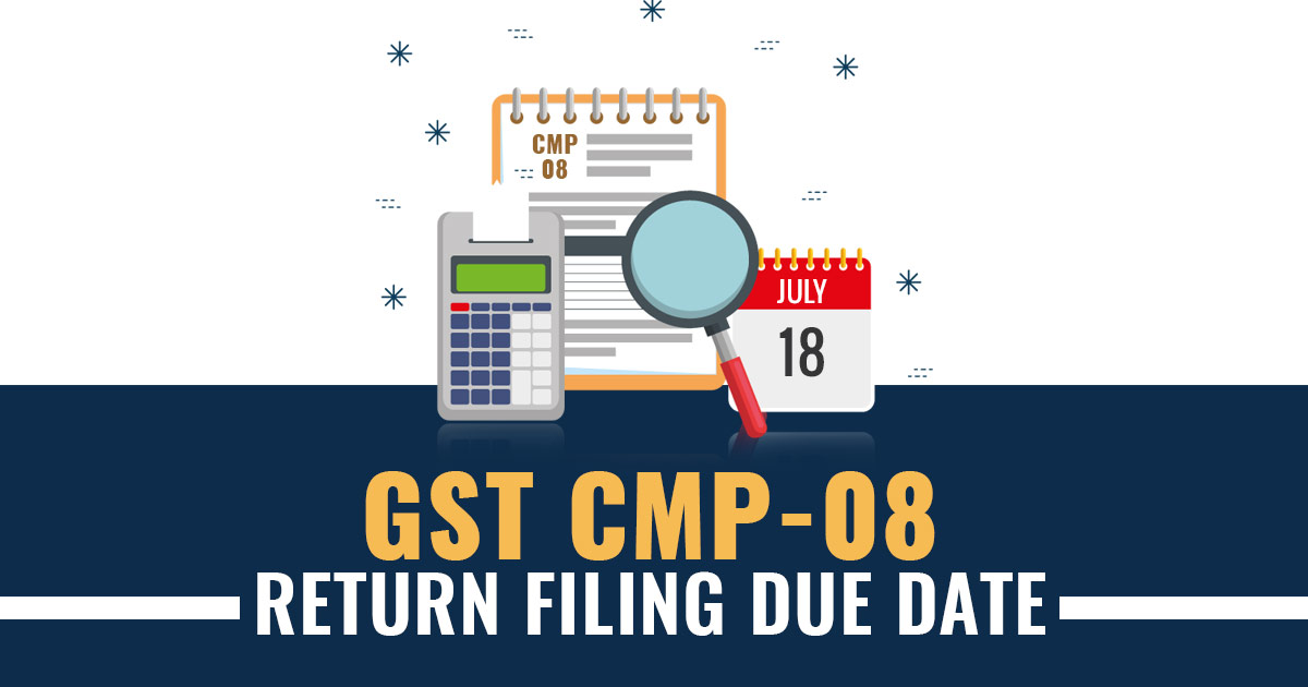 47th GST Council Meeting: GST late fee waiver for delay in filing GSTR-4 and GST CMP-08