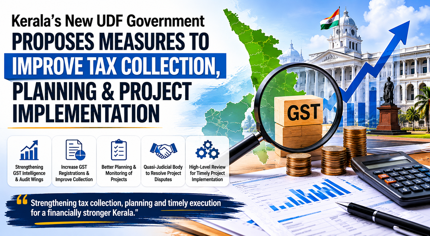 Kerala’s New UDF Government Proposes Measures to Improve Tax Collection & Project Implementation