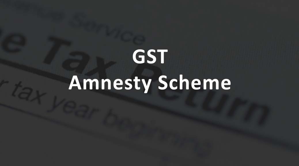 State GST department has invited options towards the tax amnesty scheme