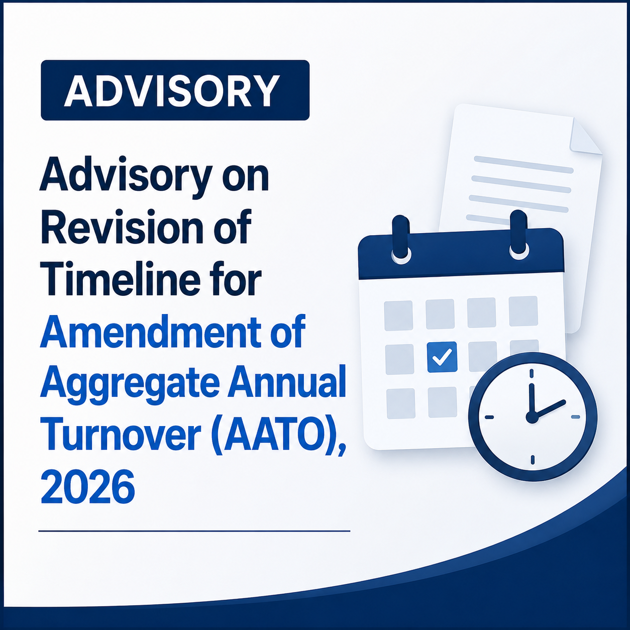 Advisory on Revision of Timeline for Amendment of Aggregate Annual Turnover (AATO), 2026