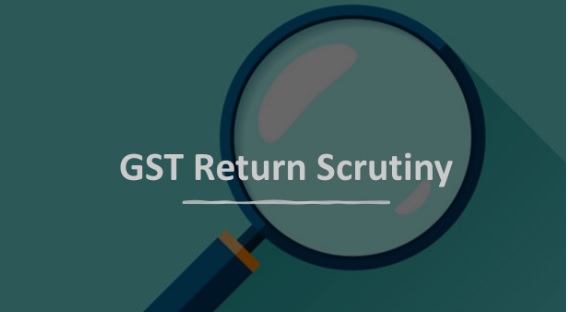 Delhi GST Department issued instructions on Scrutiny of GST Returns for the Financial Year 2017-2018